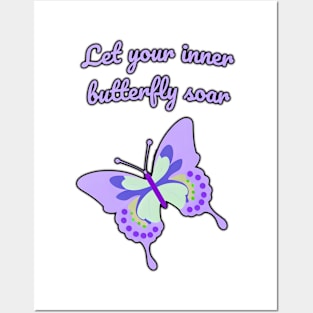 Let your inner butterfly soar Posters and Art